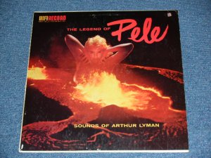 画像1: ARTHUR LYMAN - THE LEGEND OF PELE  / 1959 US ORIGINAL Mono LP 