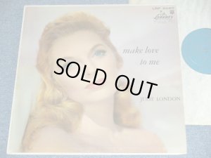 画像1: JULIE LONDON - MAKE LOVE TO ME (; Ex+/Ex++) / 1957 US ORIGINAL MONO 1st PRESS Turquoise Color LABEL LP 