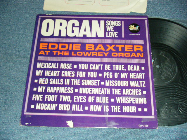 EDDIE BAXTER - ORGAN SONGS WE LOVE (Ex+/Ex+++) / 1962 US AMERICA ORIGINAL MONO Used LP   