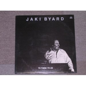 画像: JAKI BYARD - TO THEM-TO US/ 1982 ITALY ORIGINAL  LP 