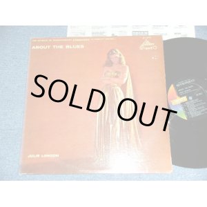 画像: JULIE LONDON -  ABOUT THE BLUES / 1960  US ORIGINAL 2nd Press Color LIBERTY Label STEREO Used LP 