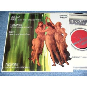 画像: ERNEST ANSERMET:Conducting : L'ORCHESTRE DE LA SUISSE ROMANDE - DEBUSSY:IMAGES + STRAVINSKY : SYMPHONIES FOR WIND INSTRUMENTS + RAVEL : PAVANE POUR UNE INFANTE DEFUNTE / Early 1960'S US ORIGINAL With UK EXPORT Wax Used LP