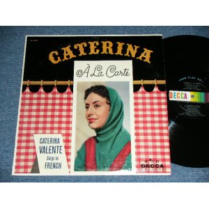 画像: CATERINA VALENTE - A LA CARTE / SINGS IN FRENCH  ( Ex+/Ex+++ ) / 1959 US ORIGINAL MONO Used LP