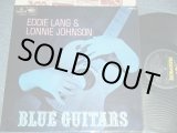 画像: EDDIE LANG & LONNIE JOHNSON  With LOUIS ARMSTRONG - BLUE GUITARS  / 1967  UK ORIGINAL Used MONO LP