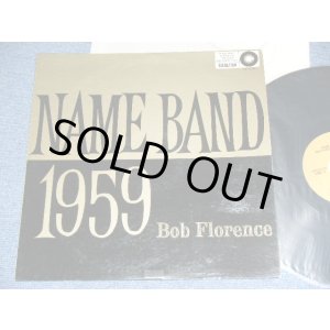 画像: BOB FLORENCE  - NAME BAND 1959  / 1959 US ORIGINAL MONO Used  LP 