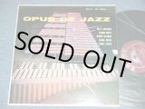 画像: v.a. ( FRANK WESS, MILT JACKSON, HANK JONES, EDDIE JONES, KENNY CLARKE ) - OPUS DE JAZZ ( Ex/Ex+++ ) / 1955 US ORIGINAL Mono LP  