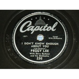 画像: PEGGY LEE - I DON'T KNOW ENOUGH ABOUT YOU  /1950s  US AMERICA ORIGINAL Used  78rpm SP
