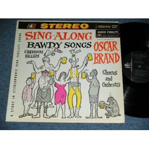 画像: OSCAR BRAND - SING ALONG BAWDY SONGS & BACK ROOM BALLADS / 1962 US AMERICA ORIGINAL  STEREO Used LP 