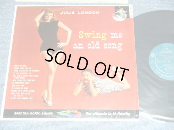 画像1: JULIE LONDON -  SWING ME AN OLD SONG ( Turquoise color Label Ex+++/Ex++) / 1959 MONO 1st PRESS Turquoise Color LABEL Used LP