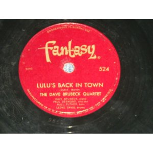 画像: The DAVE BRUBECK QUARTET - LULU'S BACK IN TOWN  / US ORIGINAL Used 78rpm SP 