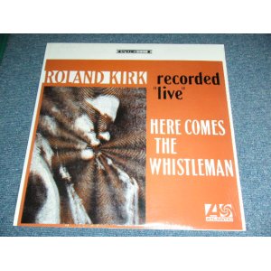 画像: RAHSAAN ROLAND KIRK - RECORDED LIVE : HERE COMES THE WHISTLEMAN  / 1990's US AMERICA Reissue Brand New SEALED LP