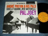 画像: ANDRE PREVIN and His PALS SHELLY MANNE & RED MITCHELL  - PAL JOEY ( Ex+/Ex++ ) / 1959 US AMERICA ORIGINAL "YELLOW Label with BLACK Print Label" STEREO Used LP