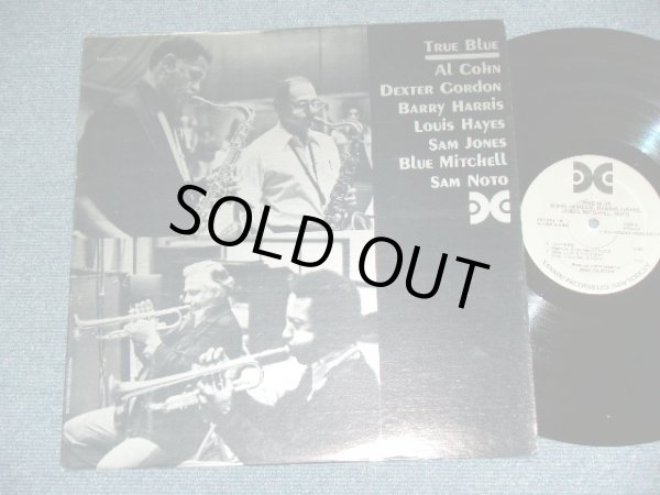 画像1: AL COHN,DEXTER GORDON,BARRY HARRIS,LOUIS HAYES,SAM JONES,BLUE MITCHELL,SAM NOTO - TRUE BLUE ( Ex+++/MINT-) / 1977  US AMERICA ORIGINAL Used LP 