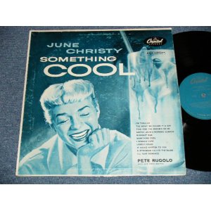 画像: JUNE CHRISTY - SOMETHING COOL ( TURQUOICE Label :  Ex/Ex+ ) / 1955 US AMERICA ORIGINAL "1st Press 'CLOSED EYES' Cvr" MONO Used LP 