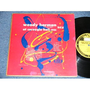 画像: WOODY HERMAN AND THE HERD  - AT CARNEGIE HALL:1946 VOL.II 2  (Ex+, Ex-/Ex+)  / 1952  US AMERICA ORIGINAL  Mono Used 10" LP 