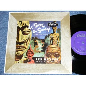 画像: LES BAXTER - Le SACRE du SAUVAGE ( Ex+/Ex++) / 1952 US AMERICAS ORIGINAL MONO Used 10 inch LP  