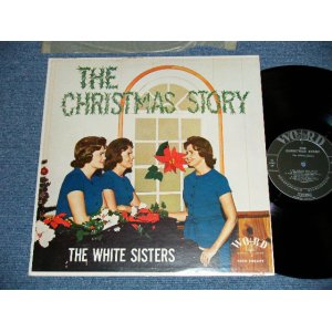 画像: The WHITE  SISTERS  - THE CHRISTMAS STORY ( Ex+++/MINT- Looks:Ex++ ) / 1950'S?  US AMERICA ORIGINALMONO Used  LP