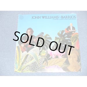 画像: JOHN  WILLIAMS  - BARRIOS   ( SEALED ) /  US AMERICA  2nd Press With BARCORD STEREO  "BRAND NEW SEALED"  LP 