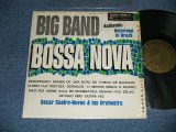 画像: OSCAR CASTRO-NEVES & His ORCHESTRA  - BIG BAND BOSSA NOVA   (Ex+++/Ex+++ B-4:EX)   / 1962 US AMERICA ORIGINAL  STEREO   Used LP 