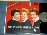 画像: THE ANDREWS SISTERS -  THE ANDREWS SISTERS in HI-FI  ( Ex++/Ex+++) / 1957  US AMERICA ORIGINAL "BLACK Label" MONO Used   LP