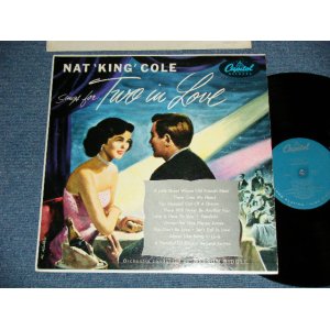 画像: NAT KING COLE - SINGS TWO IN LOVE ( Ex++/Ex+++ EDSP) / 1955 US AMERICA ORIGINAL  1st Press "TURQUOISE Label "  2nd Press "LONG PLAYING HIGH FIDELITY at Bottom Label" "2nd Press BLUE CAPITOL Logo on Front Top Cove" MONO  Used LP