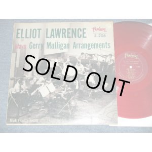 画像: ELLIOT LAWRENCE - PLAYS GERRY MULLIGAN ARRANGEMENTS  ( Ex/Ex : EDSP ) / 1956 US AMERICA 1st Press "RED WAX Vinyl & RED Label" MONO  Used LP 