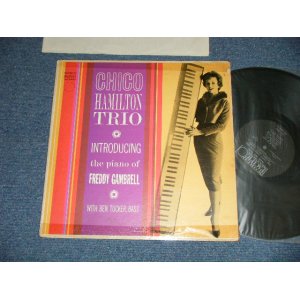 画像: CHICO HAMILTON  - INTRODUCING THE PIANO OF FREDDY GAMBRELL  ( Ex++, Ex/Ex+++ )  / 1957  US ORIGINAL ORIGINAL 1st Press "BLACK Label" MONO  Used LP