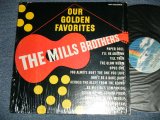 画像: The MILLS BROTHERS - OUR GOLDEN FAVORITES  ( MINT-/MINT- )  / US AMERICA REISSUE Used LP