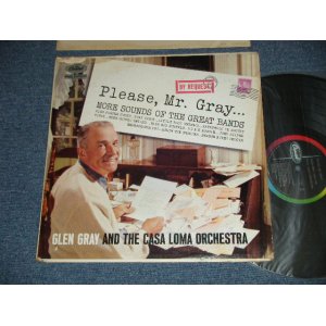 画像: GLEN GRAY and the CASA LOMA ORCHESTRA - PLEASE MR. GRAY   (Ex/Ex+++ EDSP )  / 1961 US AMERICA ORIGINAL 1st Press "BLACK with RAINBOW CAPITOL Logo on LEFT SIDE Label" MONO Used LP