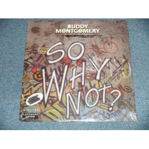画像: BUDDY MONTGOMERY -  SO WHY NOT? (SEALED)  / 1989 US AMERICA ORIGINAL  "BRAND NEW SEALED" LP 