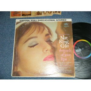 画像: NAT KING COLE  - THE TOUCH OF YOUR  LIPS (Ex+/Ex++ EDSP, STOL)  / 1962 US AMERICA ORIGINAL 1st Press "BLACK with RAINBOW Band with CAPITOL Logo on LEFT Label"  STEREO  Used LP