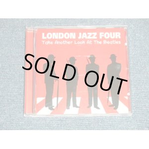 画像: LONDON JAZZ FOUR - TAKE ANOTHER LOOK AT THE BEATLES (MINT-/MINT) / 2005 EU EUROPE ORIGINAL Used CD 