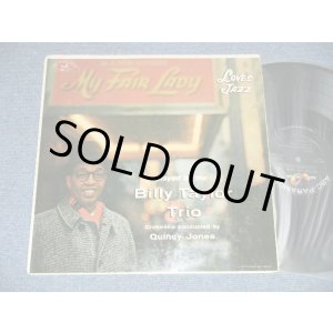 画像: BILLY TAYLOR TRIO : ORCHESTRA CONDUCTED by QUINCY JONES  - MY FAIR LADY LOVES JAZZ  (Ex++/Ex+++ EDSP )  ) / 1957 US AMERICA ORIGINAL MONO Used LP 