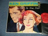 画像: KEN GRIFFIN - YOU CAN'T BE THE TRUE, DEAR  (Ex++/Ex+++ EDSP)  / 1956 US AMERICA ORIGINAL "6 EYES Label" MONO   Used LP  