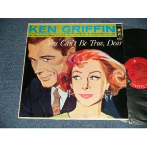画像: KEN GRIFFIN - YOU CAN'T BE THE TRUE, DEAR  (Ex++/Ex+++ EDSP)  / 1956 US AMERICA ORIGINAL "6 EYES Label" MONO   Used LP  