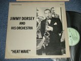 画像: JIMMY DORSEY AND HIS ORCHESTRA  - HEAT WAVE (Ex++/Ex+++)  /  US AMERICA ORIGINAL  Used LP 