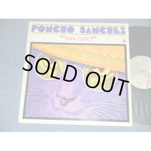 画像: PONCHO SANCHEZ - PAPA GATO (SALSA, LATIN JAZZ, AFRO CUBAN JAZZ)  ( Ex++/Ex+++ ) / 1987 US AMERICA ORIGINAL Used LP