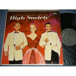 画像: V.A. Various (BING CROSBY - GRACE KELLY - FRANK SINATRA) - HIGH SOCIETY (Motion Picture Soundtrack) (邦題：上流社会) (Ex++/MINT EDSP) / 1956 US AMERICA ORIGINAL 1st press "BLACK Label" MONO Used  LP 