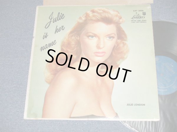 画像1: JULIE LONDON - JULIE IS HER NAME (DEBUT ALBUM) ( Matrix # A) LRP-3006-1B SIDE-1 H-80P-9800-1B    B) LRP-3006  SIDE 2 1D) (Ex+, Ex/MINT- Looks:MINT-) / 1956 US AMERICA ORIGINAL MONO "1st Press LIBERTY Credit Front Cover" "2nd Press Un-Glossy Jcket " "2nd Press BACK Cover" "1st PRESS Turquoise Color LABEL" Used LP  