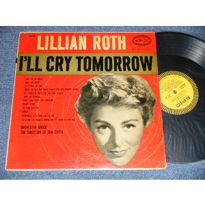 画像: LILLIAN ROTH - I'LL CRY TOMORROW (Ex+/Ex+ EDSP) / 1957 US AMERICA ORIGINAL    MONO Used LP 