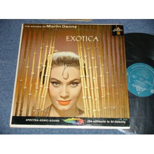 画像: MARTIN DENNY - EXOTICA (Ex++, VG+++/Ex+++ Looks:MINT-  SWOFC, TEAROBC)  / 1957 US AMERICA ORIGINAL 1st Press "TURQUOISE Label" MONO Used LP