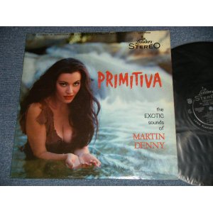 画像: MARTIN DENNY - PRIMITIVA ; The Exotic Sounds Of Martin Denny (Ex++/Ex++ Looks:Ex EDSP)  / 1958 US AMERICA ORIGINAL 1st Press Label "BLACK with SILVER PRINT" STEREO Used LP