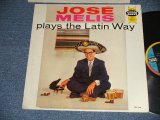 画像: JOSE MELIS - PLAYS THE LATIN WAY (CUBAN)  (Ex++\Ex+++ EDSP)  / 1959 US AMERICA ORIGINAL MONO Used LP