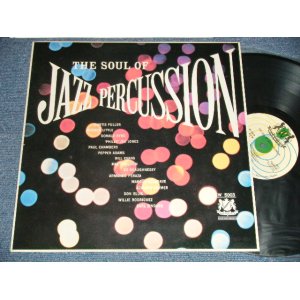 画像: V.A. VARIOUS - THE SOUL OF JAZZ PERCUSSION (MINT-/MINT-) / 1988 SPAIN REISSUE Used LP