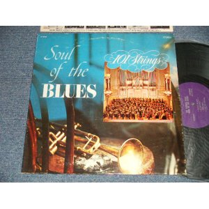 画像: 101 STRINGS - SOUL OF THE BLUES (Ex++/Ex+++) / 19?? US AMERICA ORIGINAL STEREO Used LP