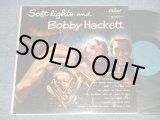 画像: BOBBY HACKETT - SOFT LIGHTS and BOBBY HACKETT (Ex++/Ex+++ EDSP) /1954 US AMERICA ORIGINAL MONO Used LP 