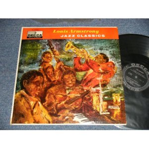 画像: LOUIS ARMSTRONG - JAZZ CLASSICS (Ex+++/Ex+++) / 1956 US AMERICA ORIGINAL "BLACK with SILVER PRINT LABEL" MONO Used LP  