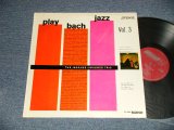 画像: The JACCQUES LOUSSIER TRIO - PLAY BACH JAZZ Vol.3 (Matrix # A) 1B / B) 1B) (Ex+++/MINT-) / 1963 US AMERICA ORIGINAL "UK EXPORT BOXED 'LONDON' with 'ffrr' Label" MONO Used LP 