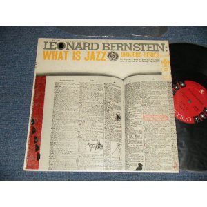 画像: LEONARD BERNSTEIN  -WHAT IS JAZZ (Ex++/MINT-) / 1956 US AMERICA ORIGINAL 1st Press "6-EYES Label" MONO Used LP 