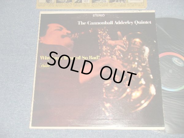 画像1: CANNONBALL ADDERLEY QUINTET - WHY AM I TREATED SO BAD! (Ex+/Ex+++, Ex Looks:Ex+ WOBC, EDSP)  / 1966 US AMERICA ORIGINAL "BLACK with RAINBOW and 'CAPITOL' Logo on TOP" Label  STEREO Used LP 